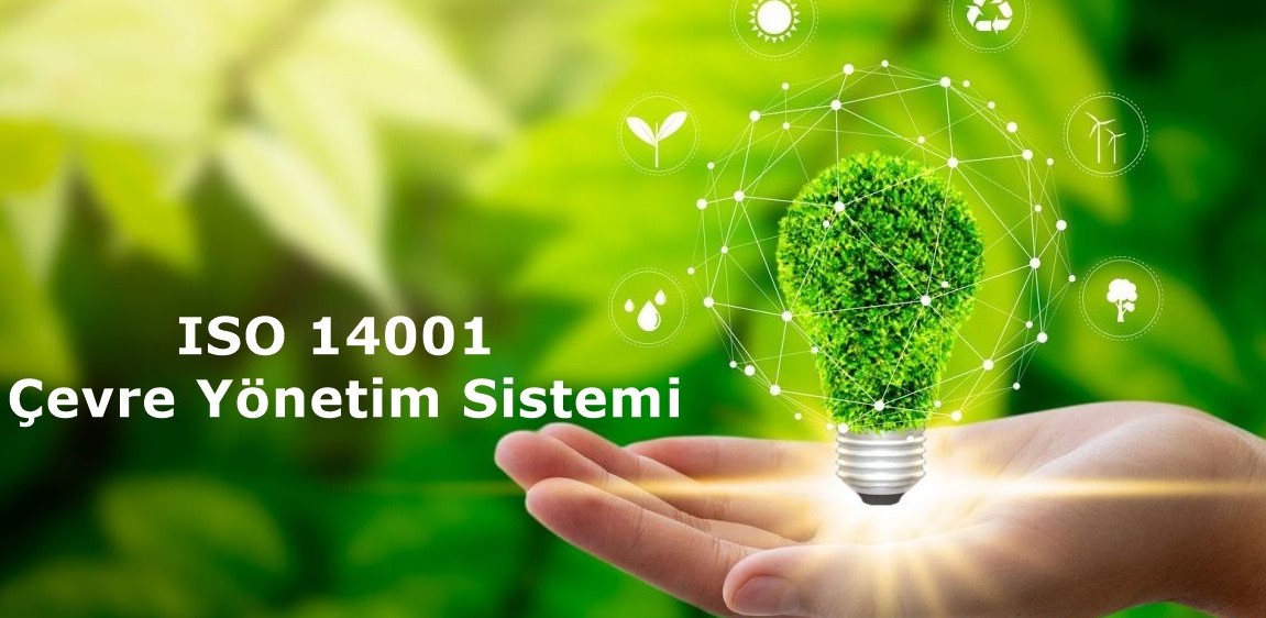 ISO 14001 Çevre Yönetim Sistemi